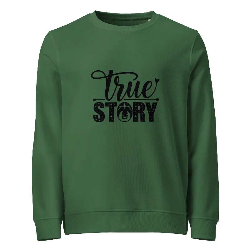 True Story Graphics Women Organic Sweatshirt Hoodie with Elastic Waist Stretchable Comfortable True Story Graphics Women Organic Sweatshirt Hoodie with Elastic Waist Stretchable Comfortable