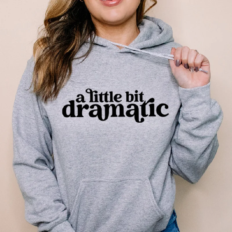 Little Bit Dramatic Hoodie Hoodie with Batwing Sleeves Loose Dramatic