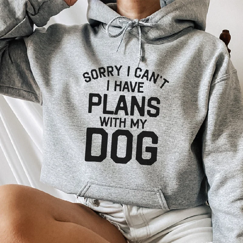 Sorry I Have Plans With My Dog Hoodie Hoodie with Hem Elastic Stretchable Comfortable