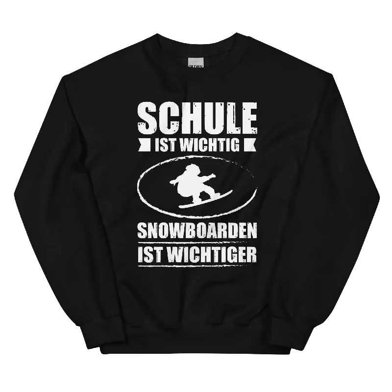 Schule Ist Wichtig Snowboarden Ist Wichtiger - Sweatshirt (Unisex) Hoodie with Rolled Sleeves Casual Relaxed