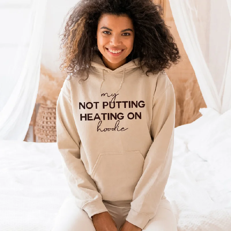 My Not Putting Heating On Hoodie Hoodie with Side Slits Relaxed Casual