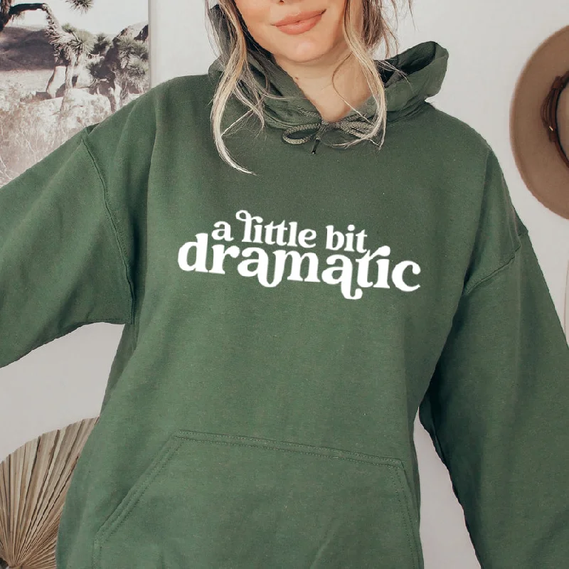 Little Bit Dramatic Hoodie Hoodie with Ribbed Neckline Snug Warm