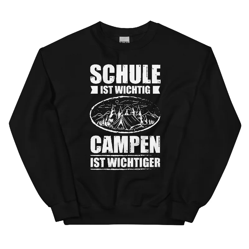Schule Ist Wichtig Campen Ist Wichtiger - Sweatshirt (Unisex) Hoodie with Raglan Sleeves Sporty Comfortable